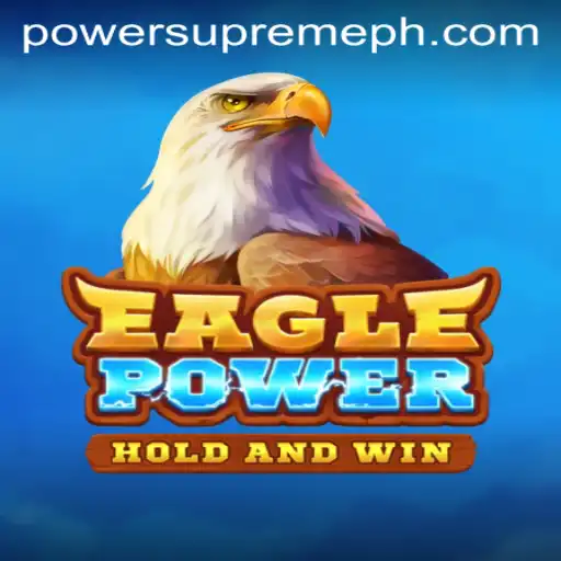 EaglePower: The Power Supreme Experience